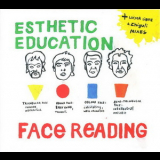 Esthetic Education - Face Reading '2005