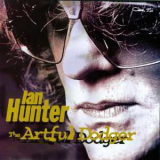 Ian Hunter - The Artful Dodger '1996