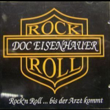 Doc Eisenhauer - Rock'n Roll... Bis Der Arzt Kommt '1996
