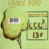 Visible Wind - Barb-à-Baal-a-Loo '2000