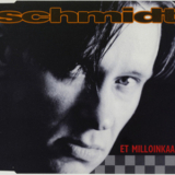 Schmidt - Et Milloinkaan '1994