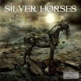 Silver Horses - Silver Horses '2012