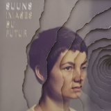 Suuns - Images Du Futur '2013