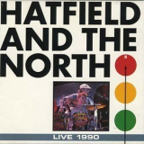 Hatfield & The North - Live 1990 '1993