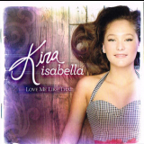 Kira Isabella - Love Me Like That '2012