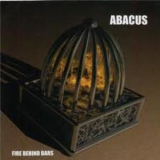 Abacus - Fire Behind Bars '2001