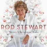 Rod Stewart - Merry Christmas, Baby '2012