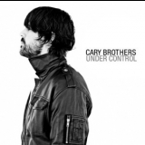 Cary Brothers - Under Control '2010