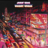 Jukin' Bone - Whiskey Woman (2010 Remaster) '1972