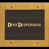 Dixie Desperados - Dixie Desperados '2013