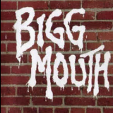 Bigg Mouth - Bigg Mouth '1995