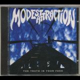Modest Attraction - The Truth In Your Face '1994