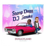 Snoop Dogg - Doggyland Mixed By DJ Smoke '2017