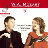 Wolfgang Amadeus Mozart - Complete Sonatas For Keyboard And Violin - Volume 3 (Gary Cooper & Rachel Podger) '2006