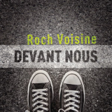 Roch Voisine - Devant Nous '2017