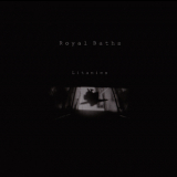 Royal Baths - Litanies '2010