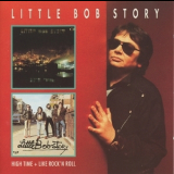 Little Bob Story - High Time / Like Rock 'n' Roll '1991