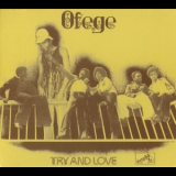 Ofege - Try And Love '1973