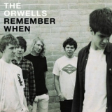 The Orwells - Remember When '2012