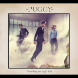 Puggy - Something You Might Like '2010