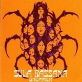 Sula Bassana - Dreamer '2005