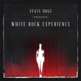 State Urge - White Rock Experience '2013