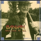 Banyan - Anytime At All '1999