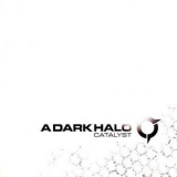 A Dark Halo - Catalyst '2006