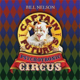 Bill Nelson - Psychotronic Circus '2010