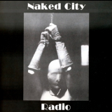John Zorn - Naked City: Radio '1993