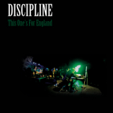 Discipline - This One's For England '2013