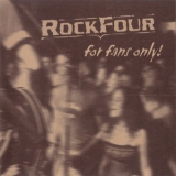 Rockfour - For Fans Only! '2003