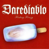 Darediablo - Feeding Frenzy '2003