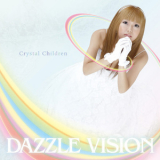 Dazzle Vision - Crystal Children '2008