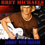 Bret Michaels - Jamminґ With Friends '2013