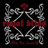 Royal Bliss - After The Chaos II '2006