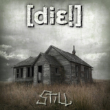 Die! - Still '2009