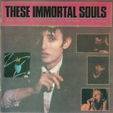 These Immortal Souls - Get Lost (Don't Lie!) '1987