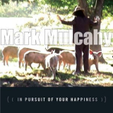 Mark Mulcahy - In Pursuit of Your Happiness '2005