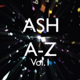 Ash - A-Z Vol. I '2010