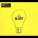 Blurt - The Best Of Blurt - Volume 1 - The Fish Needs A Bike '2003