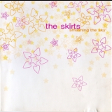 The Skirts - Smashing The Sky '2002