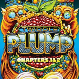 Twiddle - Plump: Chapters 1 & 2 '2017