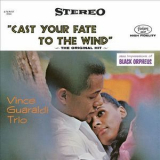Vince Guaraldi - Jazz Impressions of Black Orpheus: Cast Your Fate to the Wind (2010 Remaster) '1962