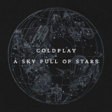 Coldplay - A Sky Full Of Stars '2014