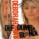 Deborah Harry - Def, Dumb & Blonde '1989