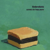 Tindersticks - Across Six Leap Years '2013