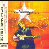 Bryan Adams - 18 Til I Die '1996