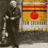 Tom Cochrane - Take It Home '2015