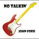 John Ford - No Talkin' '2014